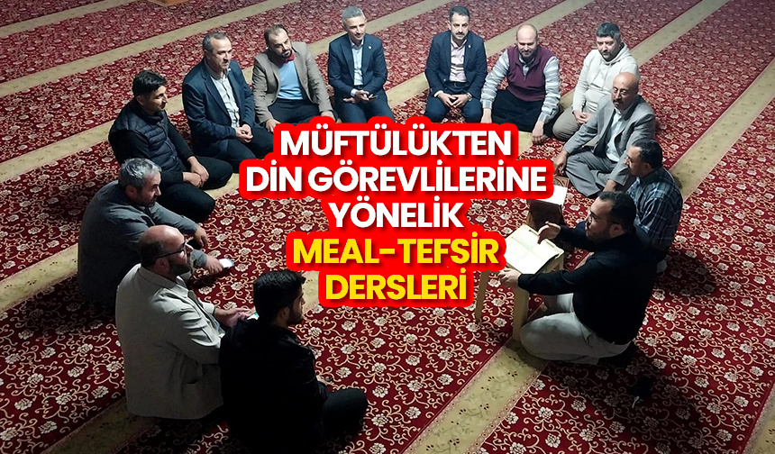 Müftülükten din görevlilerine yönelik meal-tefsir dersleri