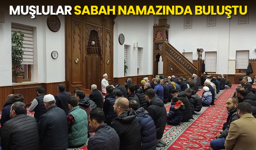 Muşlular sabah namazında buluştu – Diyanet Haber