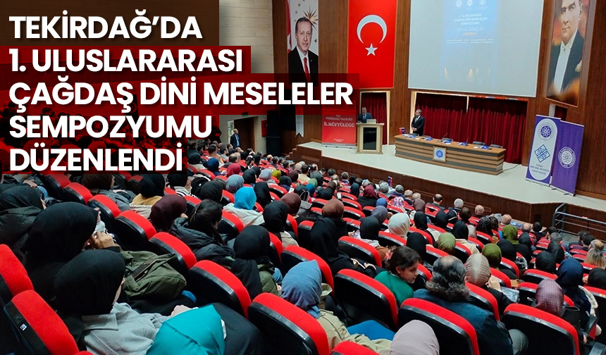 Uluslararası Çağdaş Dini Meseleler Sempozyumu