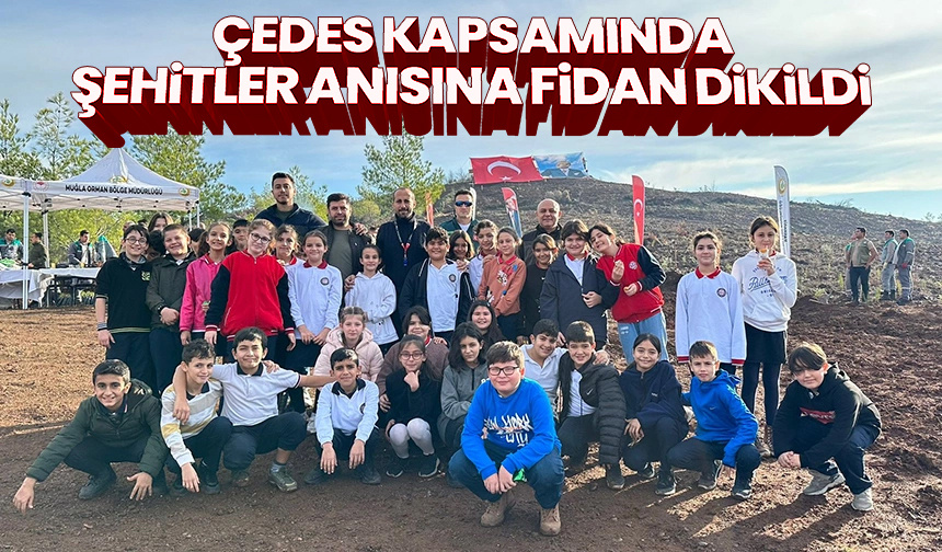 ÇEDES kapsamında şehitler anısına fidan dikildi