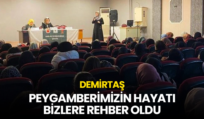 Demirtaş: Peygamberimizin hayatı bizlere rehber oldu