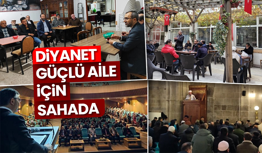 Diyanet, güçlü aile için sahada