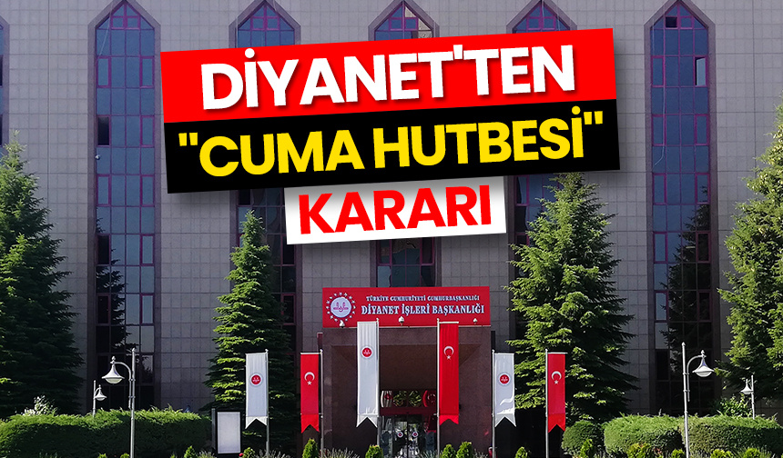 Diyanet’ten Kudüs, Gazze ve Sincan Uygur Özerk Bölgesi için “cuma hutbesi” kararı