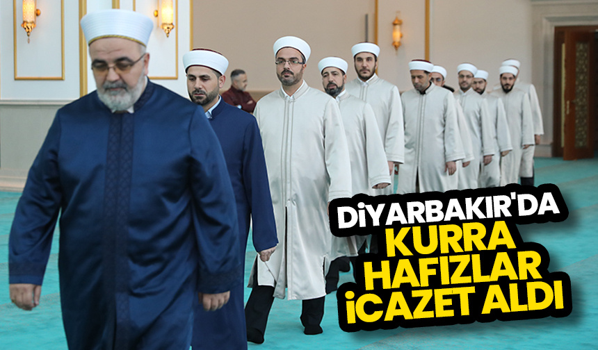 Diyarbakır’da kurra hafızlar icazet aldı
