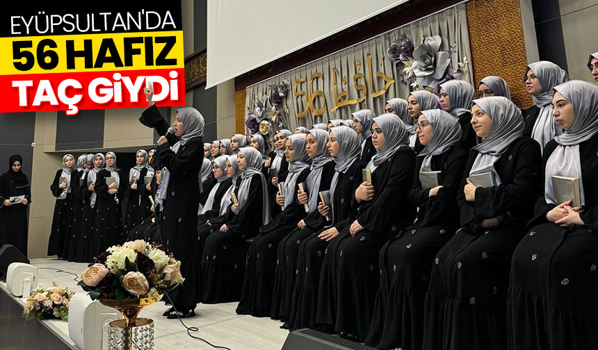 Eyüpsultan’da 56 hafız taç giydi