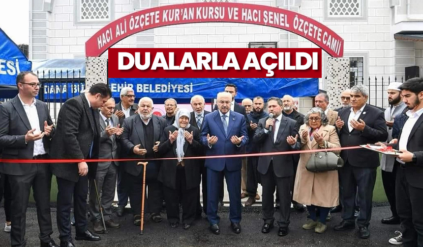 Hacı Şenel Özçete Camii dualarla açıldı