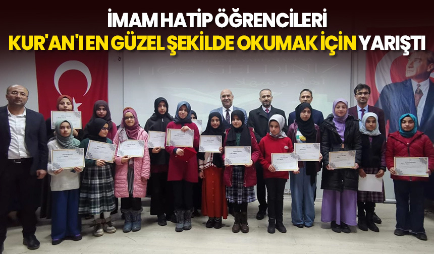 İmam Hatip öğrencileri Kur’an’ı en güzel şekilde okumak için yarıştı