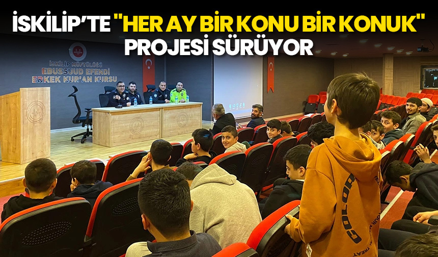 İskilip’te “Her Ay Bir Konu Bir Konuk” projesi sürüyor