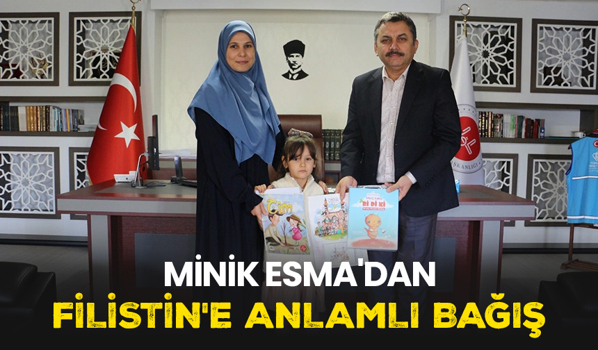 Minik Esma’dan Filistin’e anlamlı bağış
