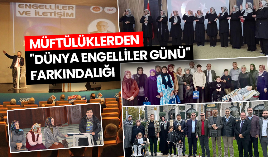 Müftülüklerden “Dünya Engelliler Günü” farkındalığı