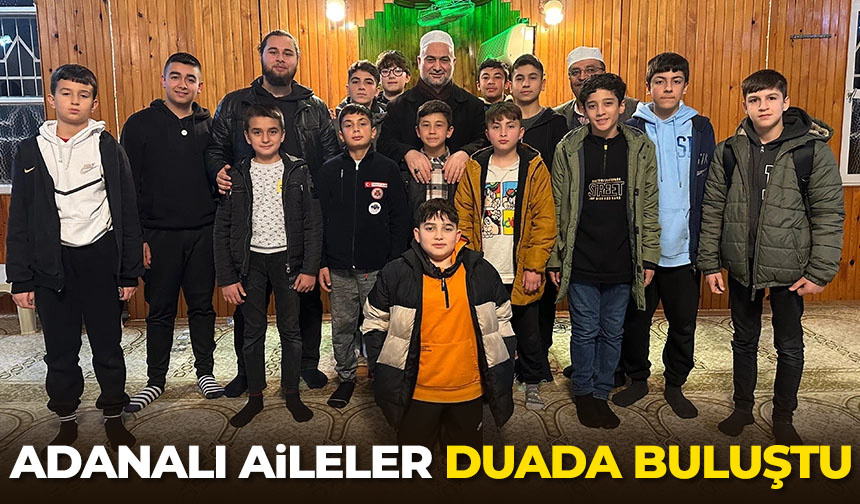 Adanalı aileler duada buluştu – Diyanet Haber
