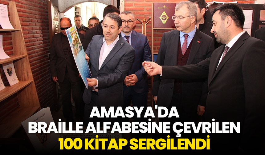Amasya’da Braille alfabesine çevrilen 100 kitap sergilendi