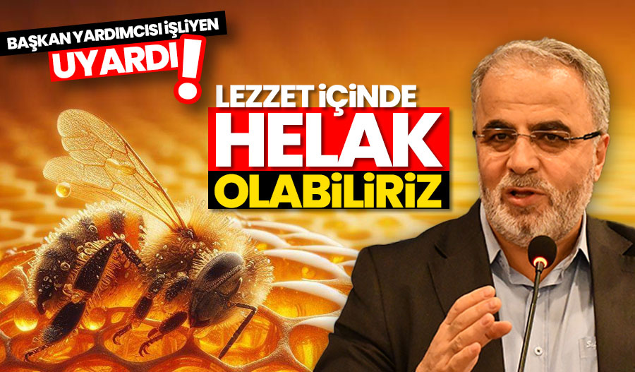 İşliyen uyardı: Lezzet içerisinde helak olabiliriz