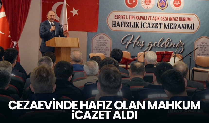Cezaevinde hafız olan mahkum icazet aldı