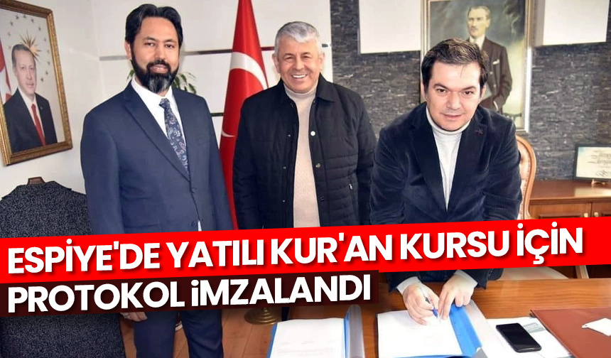 Espiye’de Yatılı Kur’an Kursu için protokol imzalandı