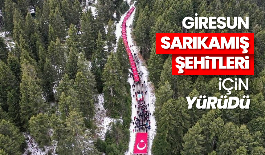 Giresun Sarıkamış Şehitleri için yürüdü