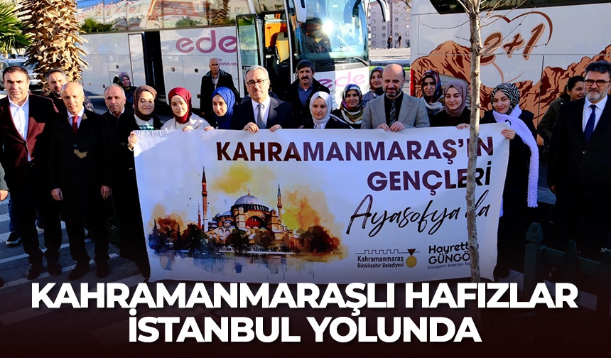 Kahramanmaraşlı hafızlar İstanbul yolunda – Diyanet Haber