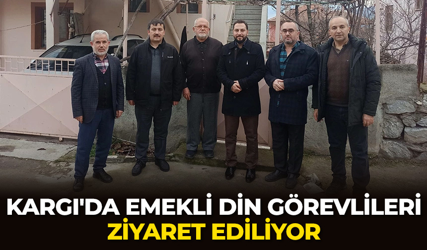 Kargı’da emekli din görevlileri ziyaret ediliyor