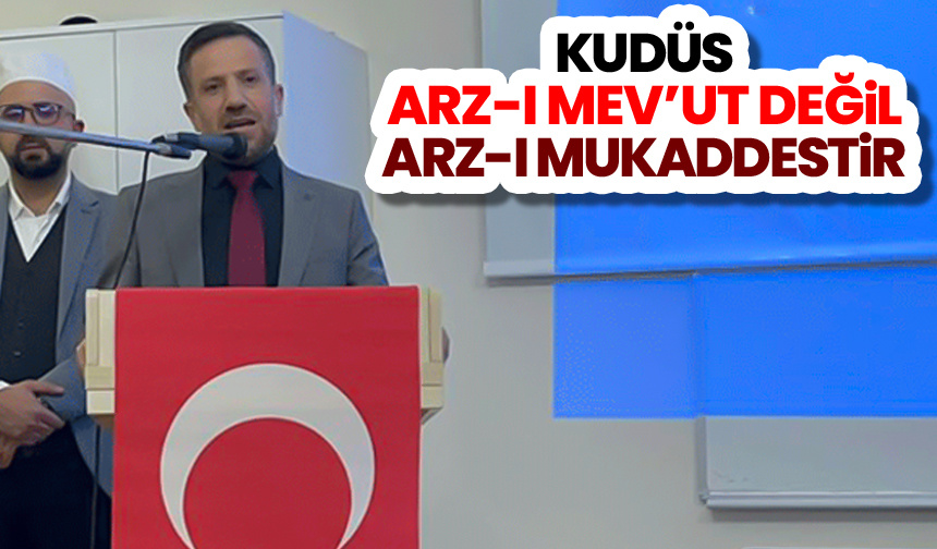 Müftü Zor: Kudüs arz-ı mev’ut değil arz-ı mukaddestir