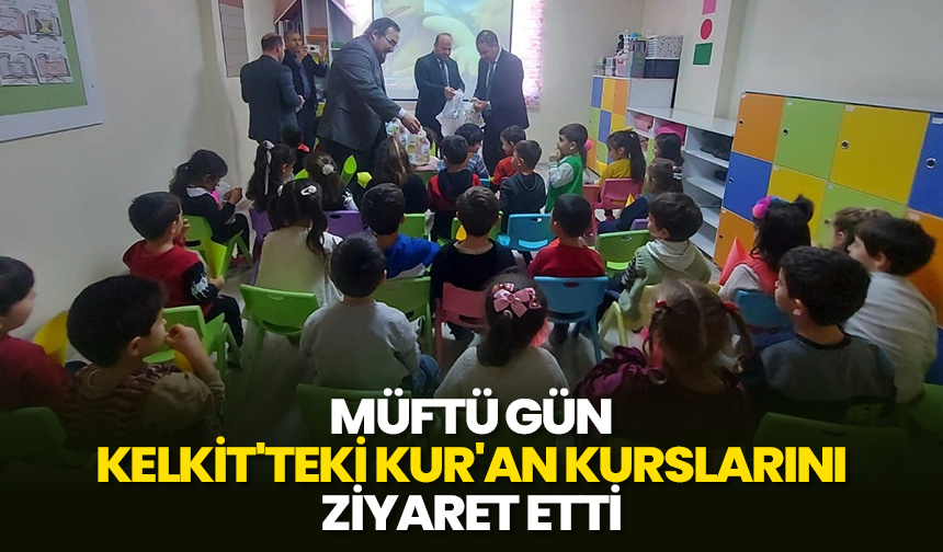 Müftü Gün, Kelkit’teki Kur’an kurslarını ziyaret etti