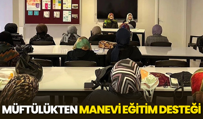 Müftülükten manevi eğitim desteği – Diyanet Haber