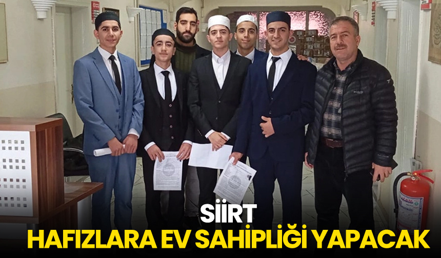 Siirt hafızlara ev sahipliği yapacak