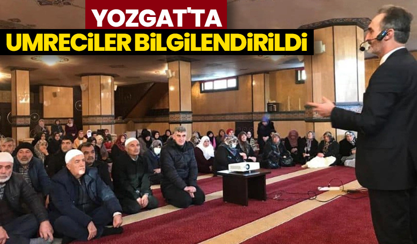 Yozgat'ta umreciler bilgilendirildi