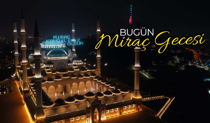 Bugün Miraç Gecesi – Diyanet Haber