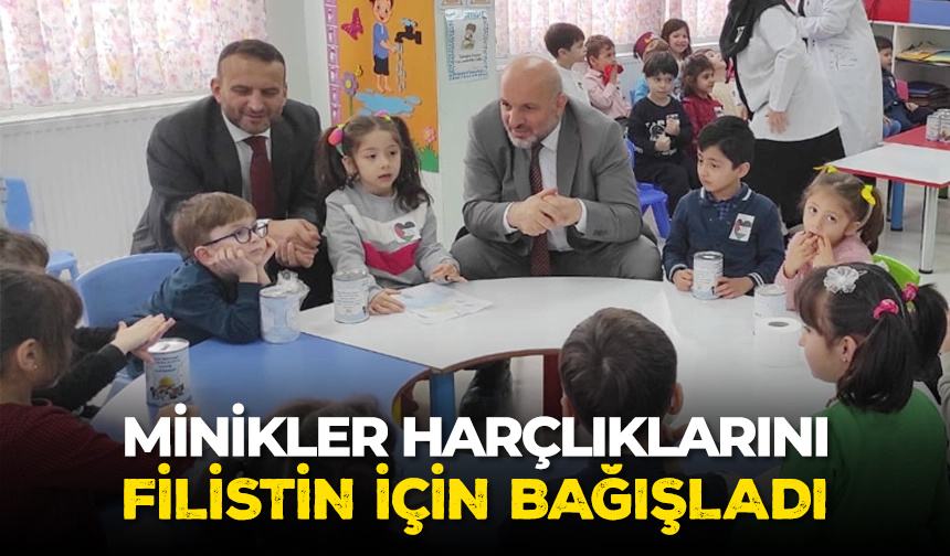 Minikler harçlıklarını Filistin için bağışladı