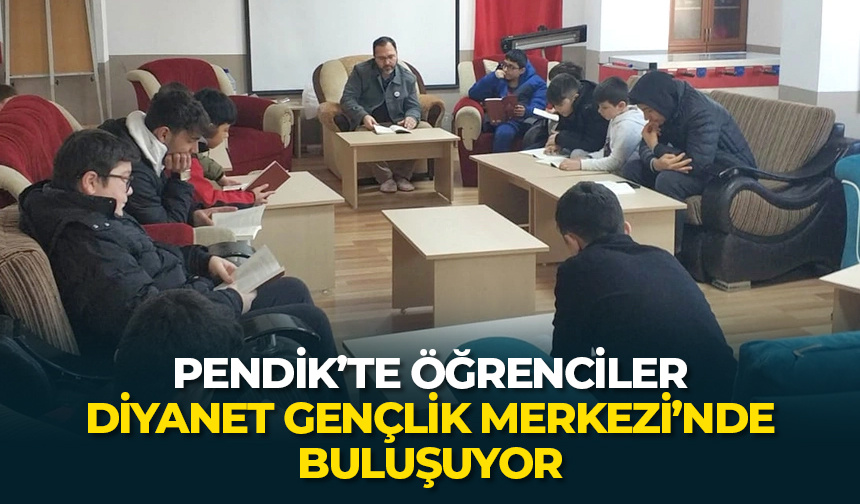 Pendik’te öğrenciler okuldan sonra Diyanet Gençlik Merkezi’nde buluşuyor