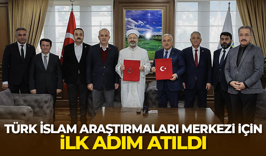 Türk İslam Araştırmaları Merkezi için ilk adım atıldı