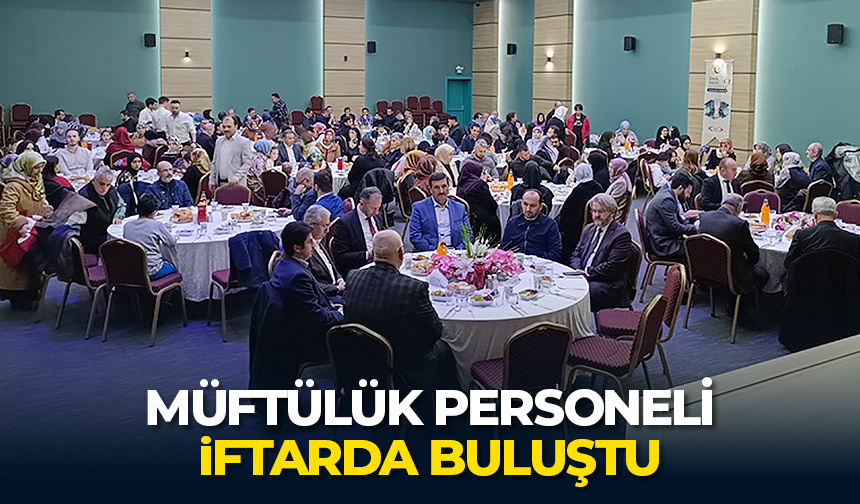 Müftülük personeli iftarda buluştu – Diyanet Haber