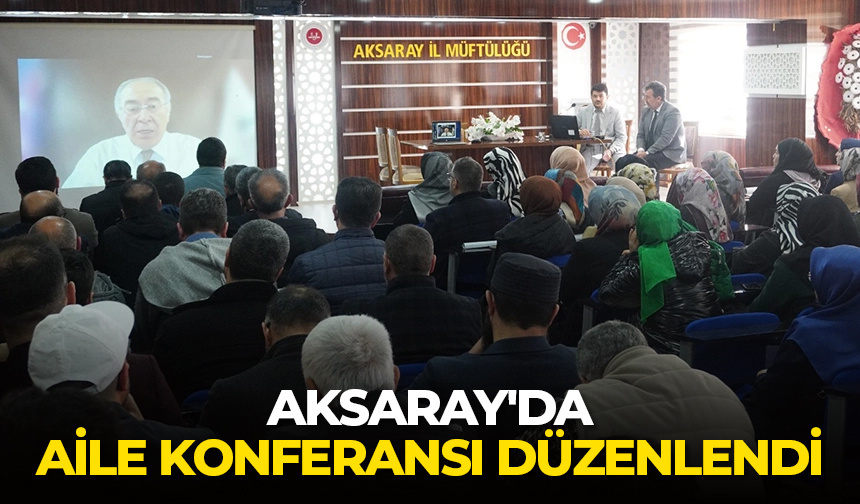 Aksaray’da aile konferansı düzenlendi – Diyanet Haber