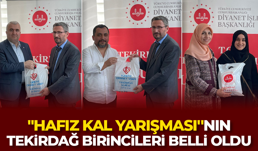 Tekirdağ’da “Hafız Kal Yarışması” finalistleri belli oldu