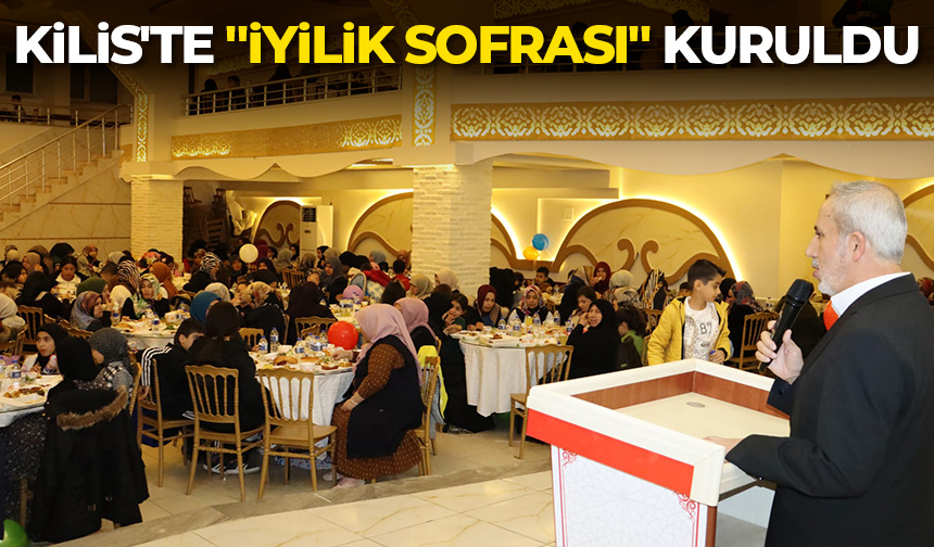 Kilis’te “İyilik Sofrası” kuruldu – Diyanet Haber