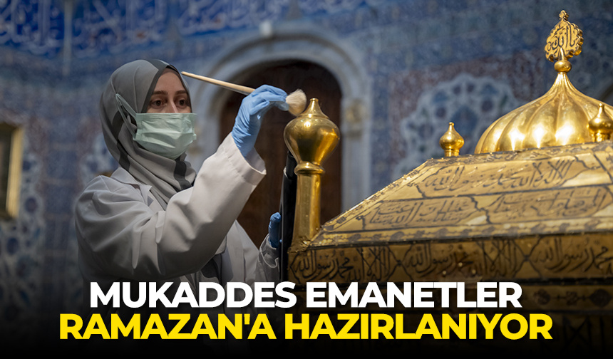 Mukaddes emanetler Ramazan’a hazırlanıyor – Diyanet Haber