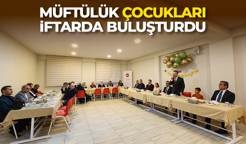 Müftülük çocukları iftarda buluşturdu – Diyanet Haber