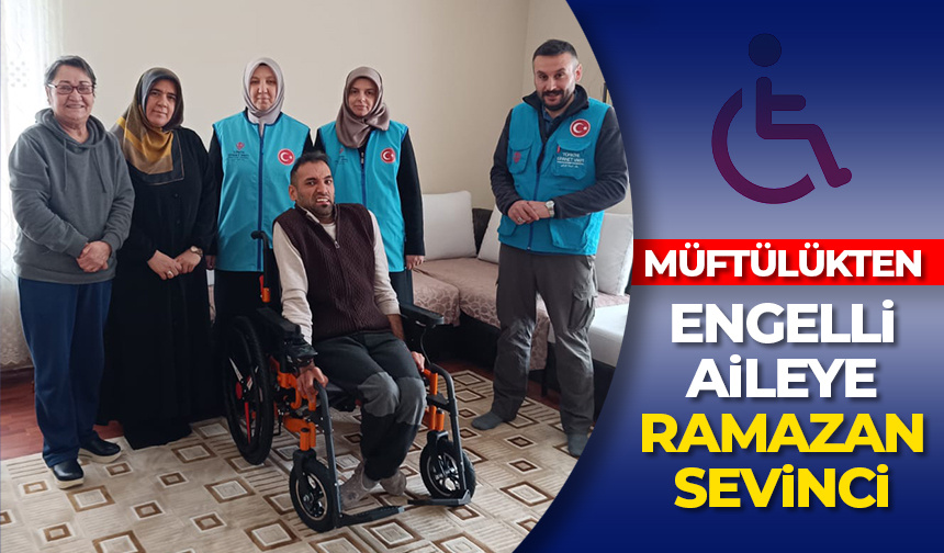 Müftülükten engelli aileye Ramazan Sevinci