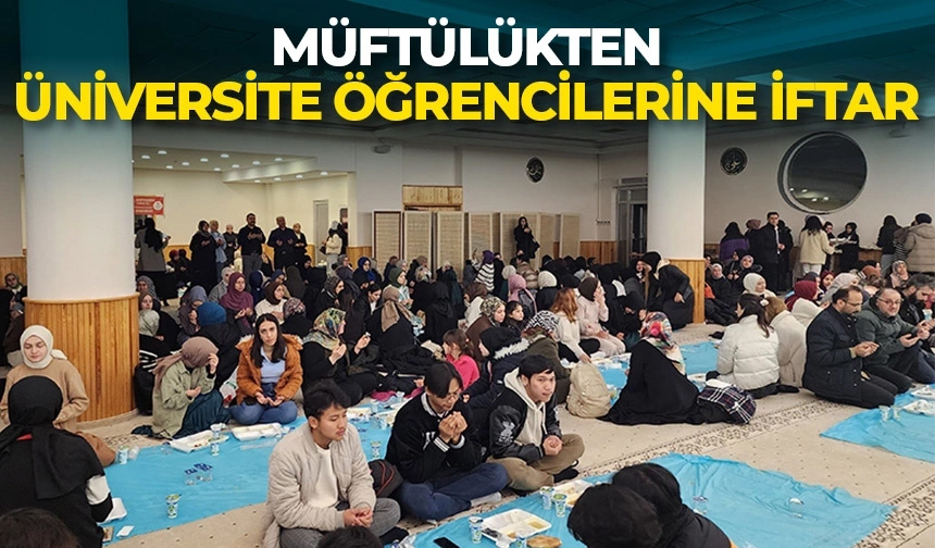 Müftülükten üniversite öğrencilerine iftar – Diyanet Haber
