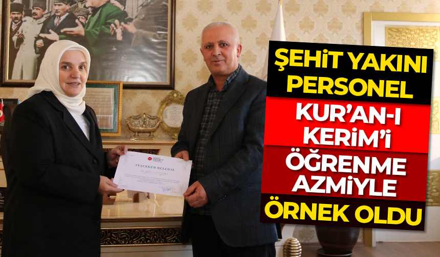 Kur’an-ı Kerim’i öğrenme azmiyle örnek oldu