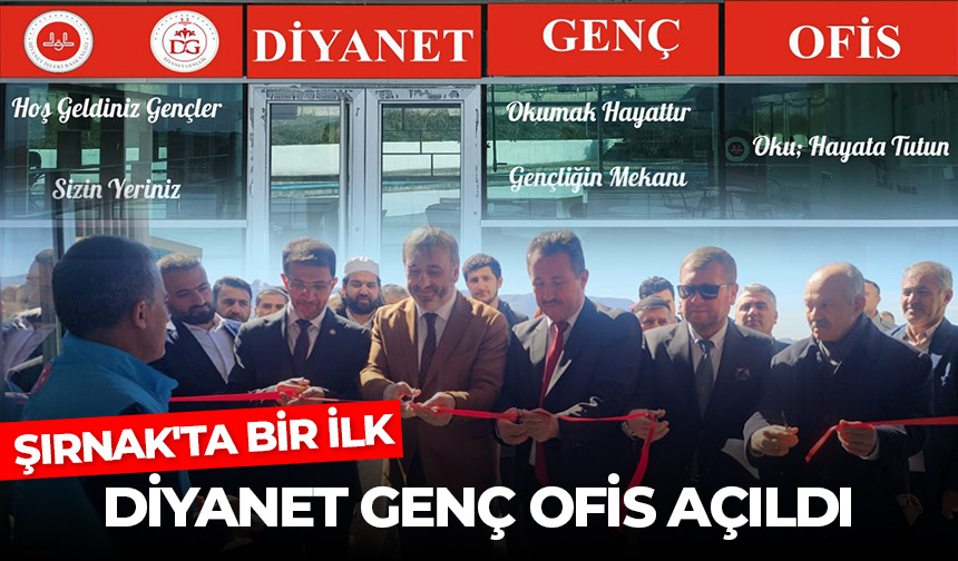 Şırnak’ta bir ilk: Diyanet Genç Ofis açıldı