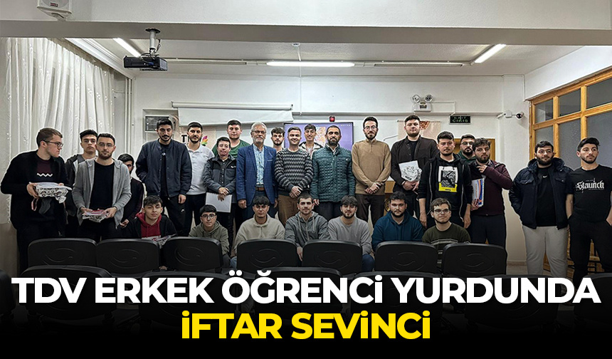 TDV Erkek Öğrenci Yurdunda iftar sevinci