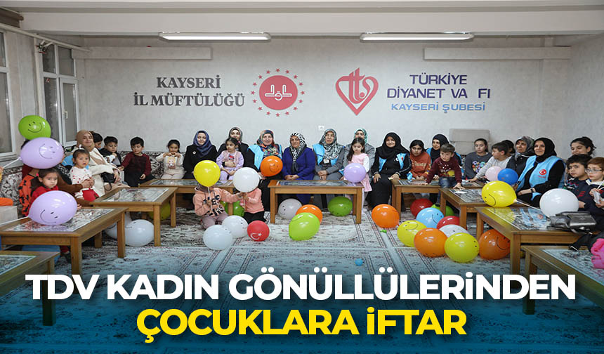 TDV kadın gönüllülerinden çocuklara iftar