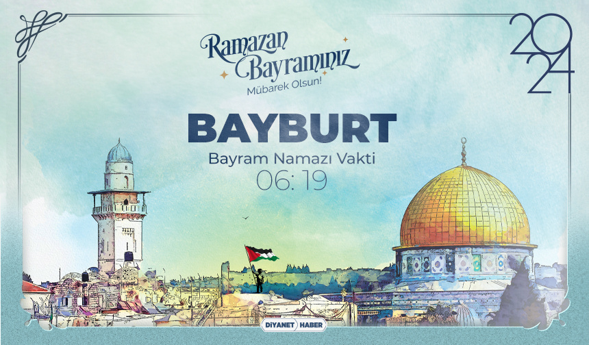 Bayburt için Ramazan Bayram Namazı saatleri (2024)