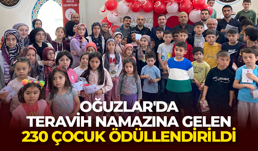 Oğuzlar’da teravih namazına gelen 230 çocuk ödüllendirildi