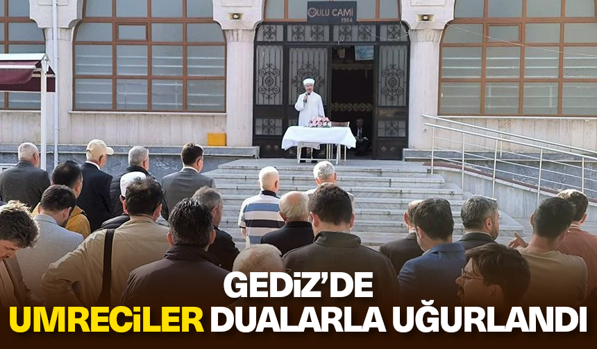 Gediz’de umreciler dualarla uğurlandı – Diyanet Haber