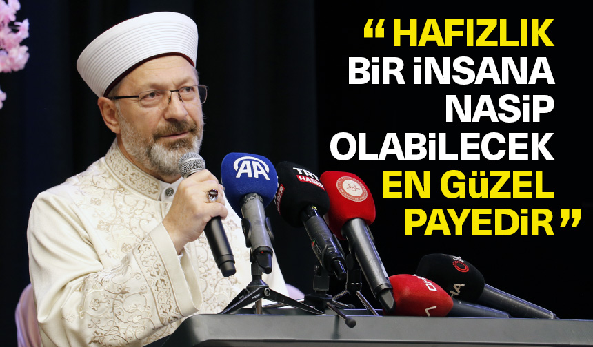 Hafızlık bir insana nasip olabilecek en güzel payedir