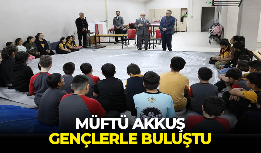 Müftü Akkuş, gençlerle buluştu – Diyanet Haber
