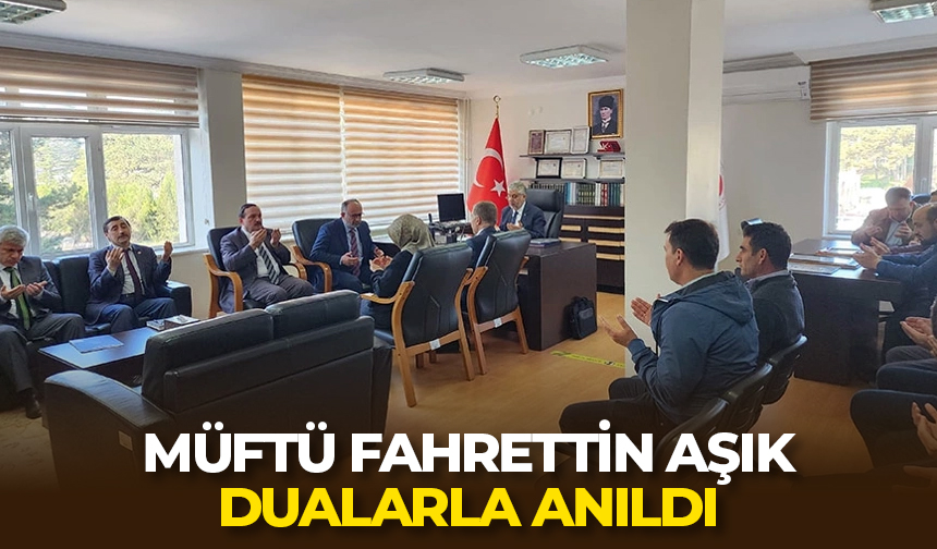 Müftü Fahrettin Aşık, dualarla anıldı