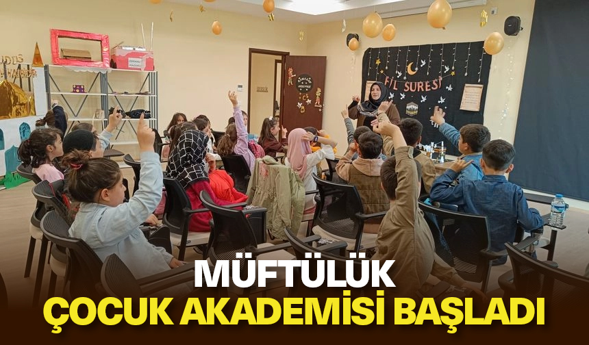 Müftülük Çocuk Akademisi başladı – Diyanet Haber